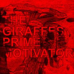 The Giraffes : Prime Motivator